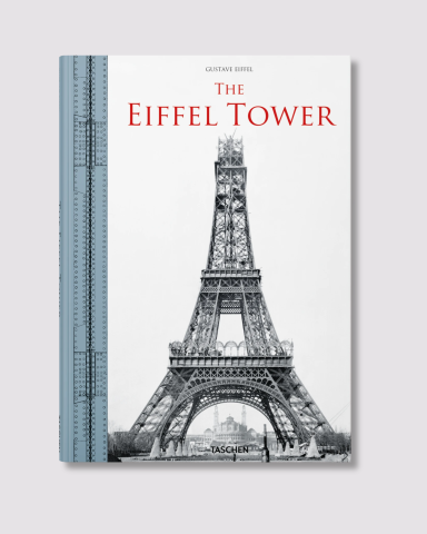 Book construction of the Eiffel Tower: The Eiffel Tower - Taschen