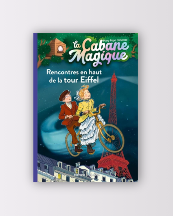 Livre La Cabane Magique : Rencontres en Haut de la Tour Eiffel - Paris