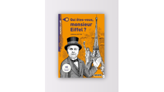 Livre Qui êtes-vous, Monsieur Eiffel ? - Tour Eiffel Paris